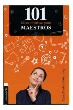 101 Ideas Creativas para Maestros