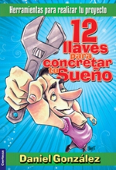 12 Llaves Para Concretar Tu Sueño - comprar online