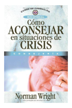 Cómo aconsejar en situaciones de crisis