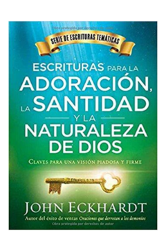 Escrituras Para La Adoracion La Santidad y La Naturaleza De Dios