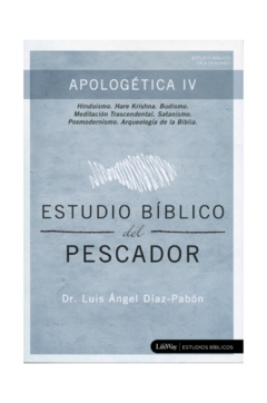 Apologética IV - Estudio Biblico Del Pescador