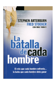 La Batalla De Cada Hombre