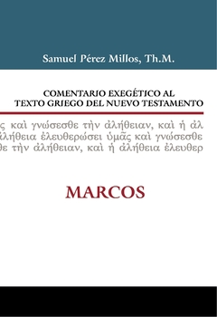 Comentario Exegético Al Texto Griego Del Nuevo Testamento