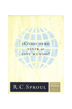 ¿Como Debo Vivir en Este Mundo? - Bolsilibro