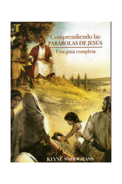 Comprendiendo las parábolas de Jesús