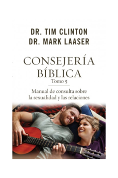 Consejeria Biblica Tomo 5/ Sexualidad