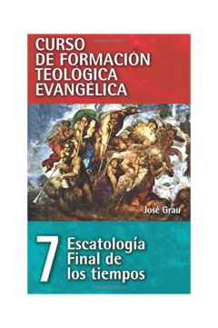 CFT 7/Escatologia Final De Los Tiempos