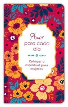 Devocional Amor Para Cada Dia Refrigerio Espiritual Para Mujeres