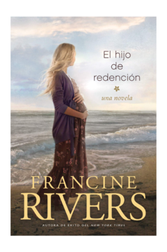 el hijo de redencion - Francine Rivers