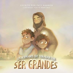 Los hermanos que soñaban con ser Grandes, Libro