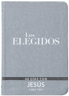Los Elegidos, Libro Tres