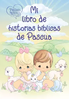 Mi Libro De Historias Bíblicas De Pascua, Precious Moments