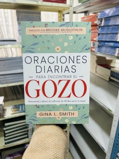 Oraciones Diarias para Encontrar el Gozo, Devocional y diario de reflexión de 30 días para la mujer