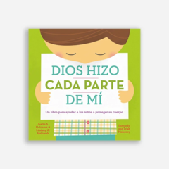 Dios hizo cada parte de mi.