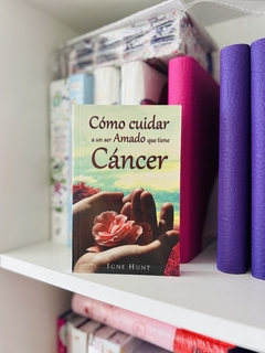 Cómo cuidar a un ser Amado que tiene cáncer - Bolsilibro - comprar online