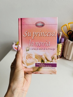 Su Princesa La Novia Cartas De Amor De Tu Príncipe