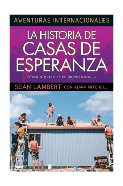 La historia de Casas de Esperanza