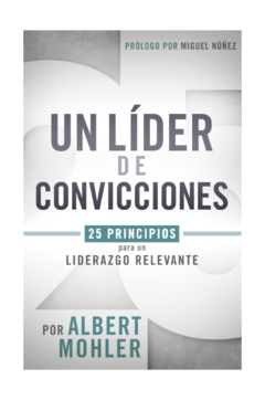 Un Líder De Convicciones