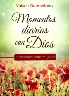 Momentos diarios con Dios, oraciones para mujeres.