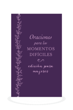 Oraciones Para Los Momentos Dificiles