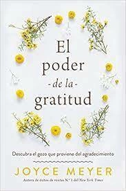 Libro Poder De La Gratitud Descubra El Gozo Que Proviene Del Agradecimiento