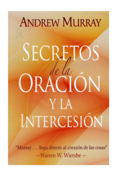 Secretos de la oración y la intercesión