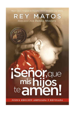 ¡Señor que mis hijos te amen!