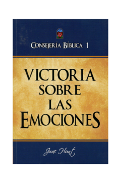 Consejería Bíblica 1 - Victoria sobre las emociones