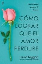 Como Lograr Que El Amor Perdure - comprar online