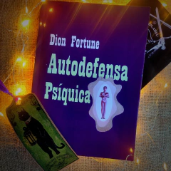 Autodefensa psíquica de Dion Fortune