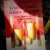Velas de gracia, Velones de poder