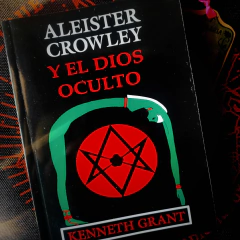 Aleister Crowley y el Dios oculto