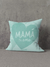 Funda de Almohadón Mamá Aqua 40 x 40