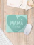 Mouse Pad Mamá te amo Aqua