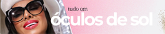 Banner da categoria Óculos de Sol 