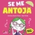Se me antoja