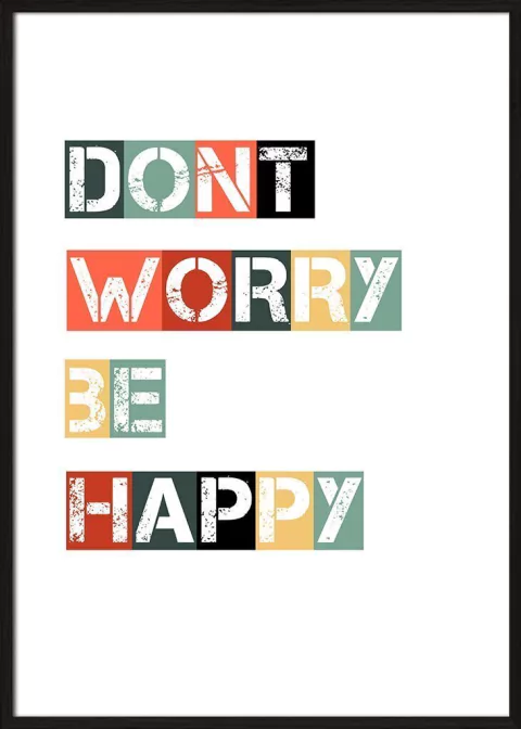 Dont Worry Be Happy