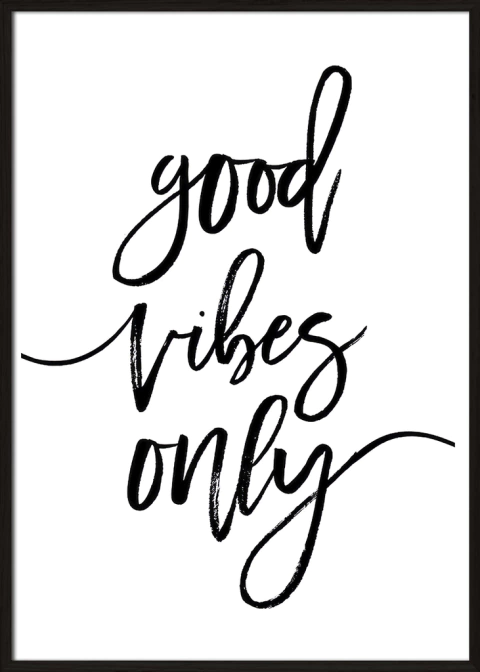 Good Vibes Only 01