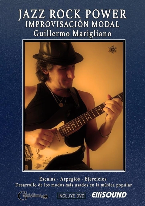 JAZZ ROCK POWER. IMPROVISACIÓN MODAL. GUILLERMO MARIGLIANO.