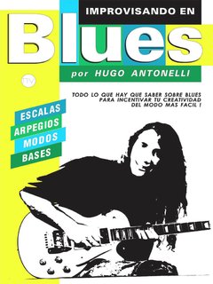 IMPROVISANDO EN BLUES I. HUGO ANTONELLI.