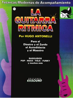LA GUITARRA RÍTMICA. HUGO ANTONELLI.