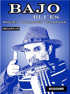 BAJO BLUES. MIGUEL ANGEL VILANOVA. BOTAFOGO.