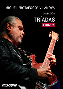 COLECCIÓN TRÍADAS. LIBRO IV. MIGUEL "BOTAFOGO" VILANOVA