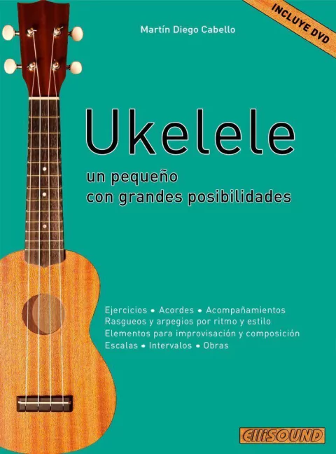 UKELELE, UN PEQUEÑO CON GRANDES POSIBILIDADES. MARTÍN CABELLO.