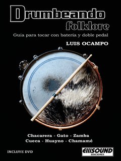 DRUMBEANDO FOLKLORE. LUIS OCAMPO.