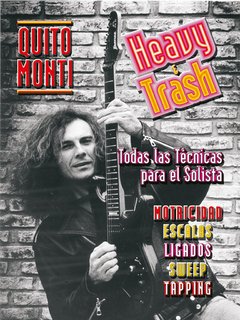 HEAVY TRASH. QUITO MONTI.