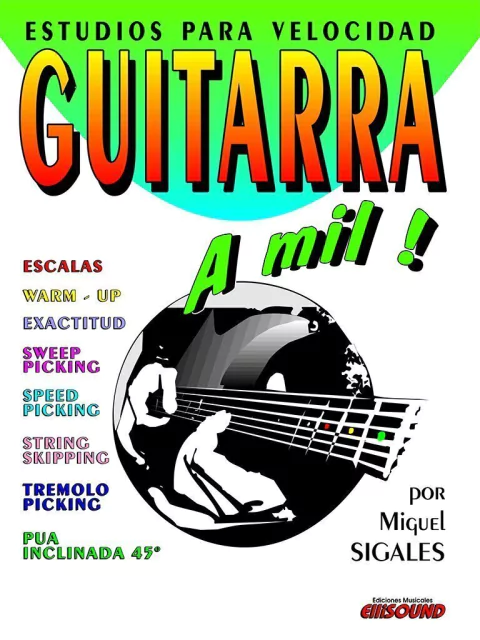 GUITARRA A MIL. MIGUEL SIGALES.