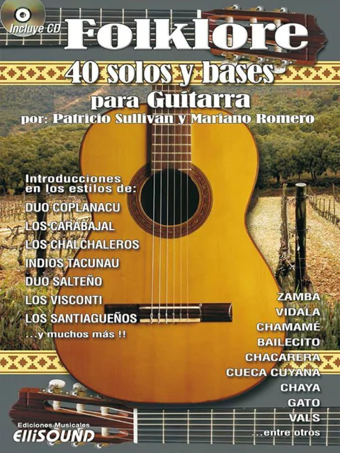 FOLKLORE. 40 SOLOS Y BASES PARA GUITARRA. PATRICIO SULLIVAN. MARIANO ROMERO