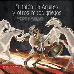 El talón de Aquiles y otros mitos griegos