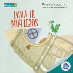 Para ir muy lejos